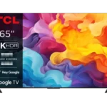 TCL 65V6c 65 inch UHD 4K Google Smart TV Model 2025